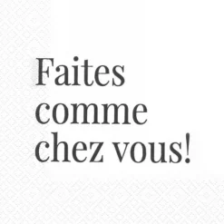 Napkins "Faites comme chez vous"