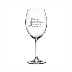 Verre à vin avec pied « Je suis à la retraite » par la Maison du Bar