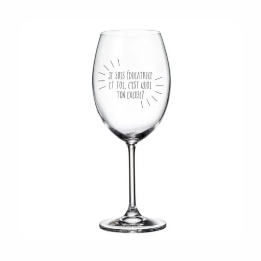 Verre à vin avec pied « Je suis éducatrice » par La Maison du Bar