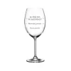 Verre à vin avec pied « Ne pose pas de questions !!! »