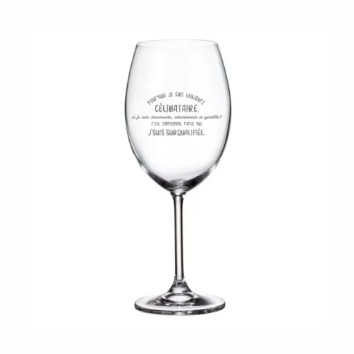 Verre à vin avec pied « Pourquoi je suis toujours célibataire » par La Maison du Bar
