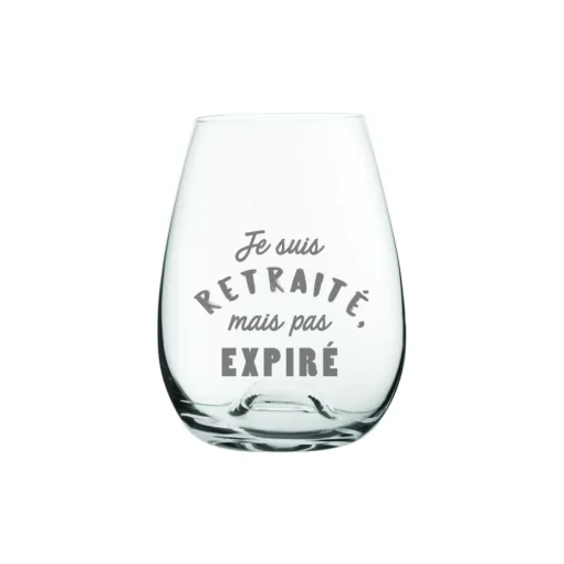 Verre à vin sans pied « Je suis retraité mais pas expiré » par La Maison du Bar