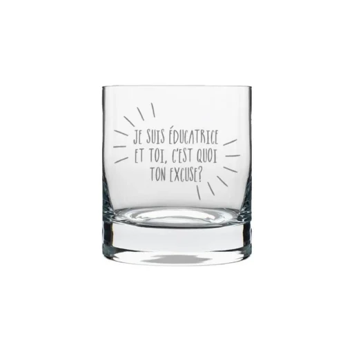 Verre à whisky « Je suis éducatrice » par La Maison du Bar